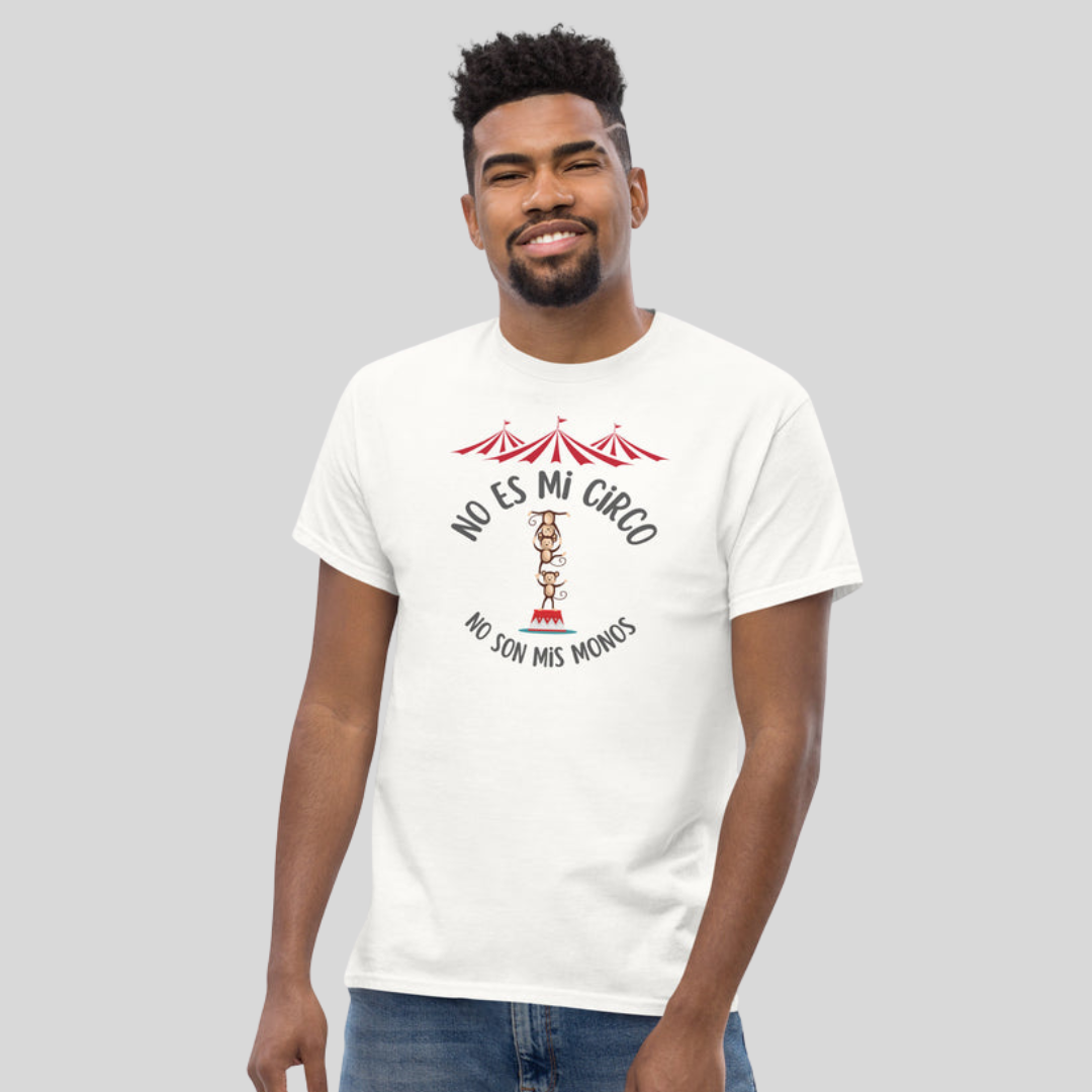 „Es ist nicht mein Zirkus“ Unisex-T-Shirt