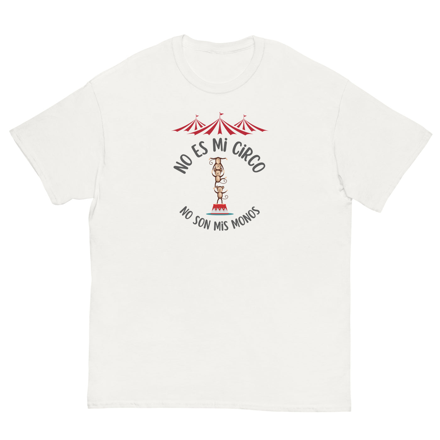 T-shirt unisexe « Ce n'est pas mon cirque »