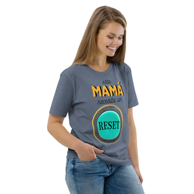 Camiseta de algodón orgánico "Esta mamá necesita un reset"