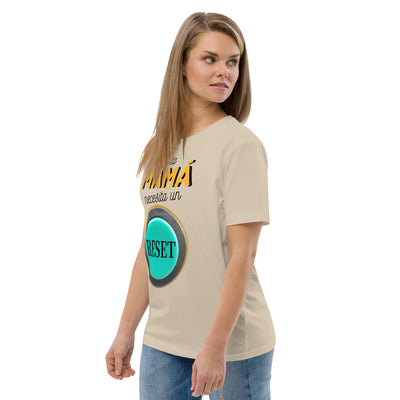 Camiseta de algodón orgánico "Esta mamá necesita un reset"