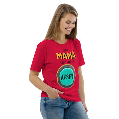 Camiseta de algodón orgánico "Esta mamá necesita un reset"